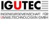 IGUTEC INGENIEURGEMEINSCHAFT FÜR UMWELTTECHNOLOGIEN GMBH