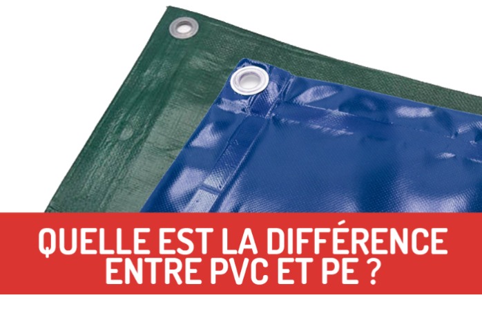 Quelle est la différence entre la bâche PVC et polyéthylène
